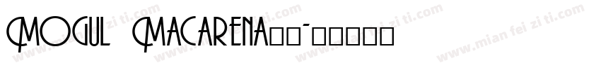 Mogul Macarena字体字体转换